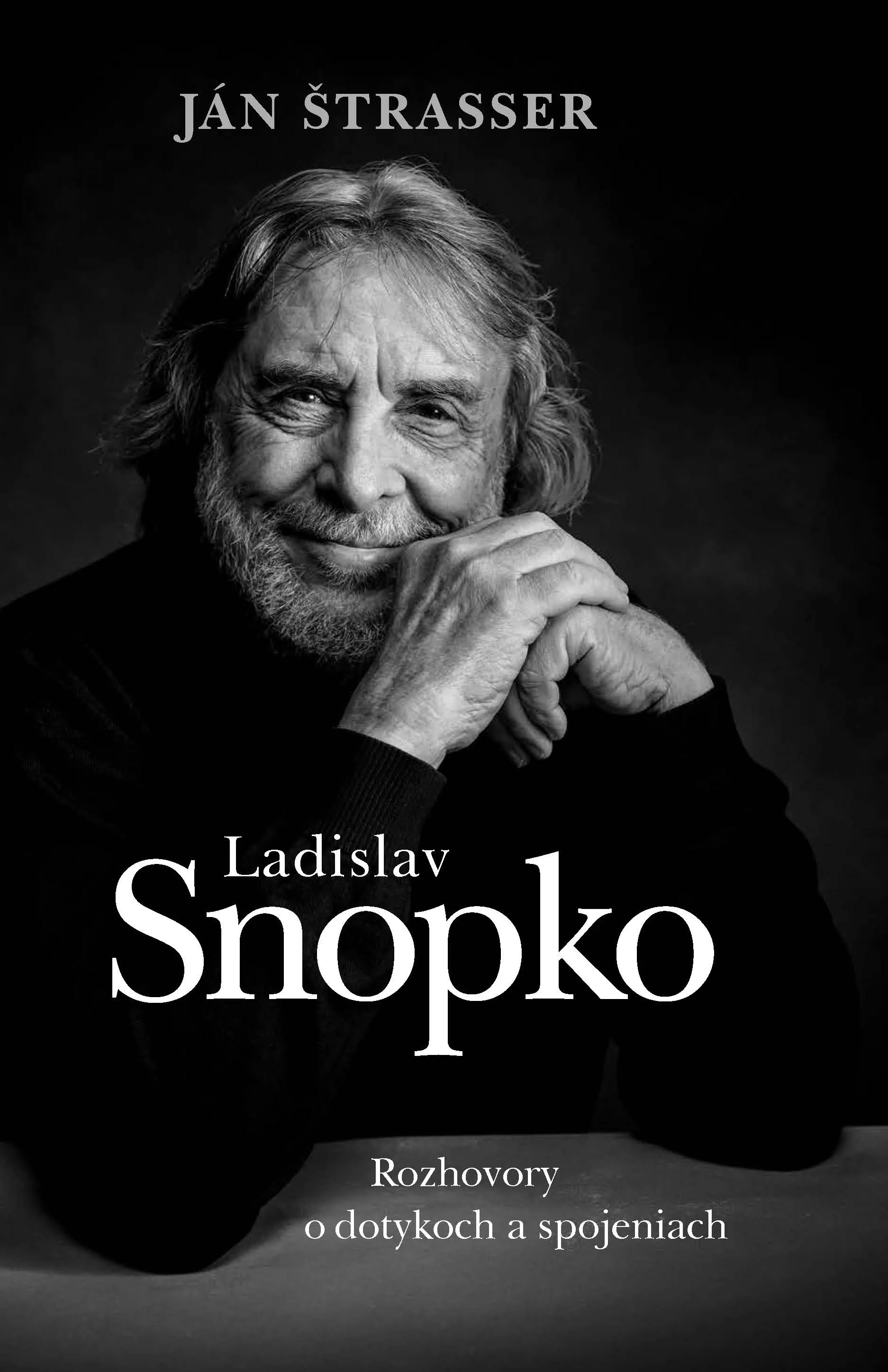 Slovart: Ján Štrasser: Ladislav Snopko. Rozhovory o dotykoch a spojeniach