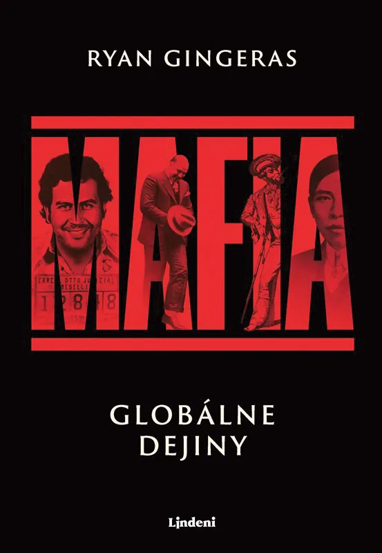 Ryan Gingeras: Mafia: Globálne dejiny
