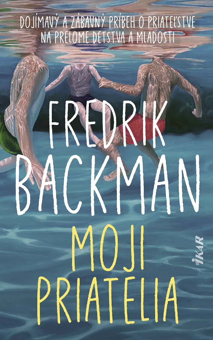 Fredrik Backman: Moji priatelia